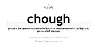 How to pronounce Chough  English pronunciation [upl. by Ikim716]