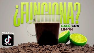 ¿FUNCIONA el CAFÉ con LIMÓN para PERDER GRASA  Ciencia [upl. by Lyons]