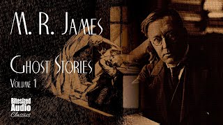 The Ghost Stories of M R James  A Bitesized Audio Anthology [upl. by Materse]