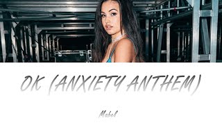 Mabel  OK Anxiety Anthem Stripped LyricsLetra en español [upl. by Enilorak]