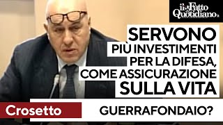 Crosetto quotIo guerrafondaio Servono più investimenti sulla difesa come assicurazione sulla vitaquot [upl. by Eerpud]