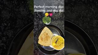 Perfect morning duo Paratha and veg dal 😋💗 shorts food nanditarhneshel [upl. by Anaid754]