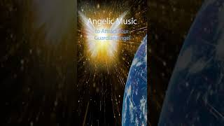 Angelic Music to Attract Your Guardian Angel 432 Hz Healing Meditation Healing Prayers [upl. by Roldan]