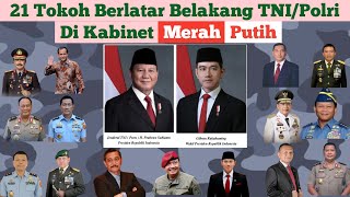 SAH Inilah 21 Tokoh Di Kabinet Merah Putih Berlatar Belakang TNIPOLRI kabinetprabowo [upl. by Youlton]