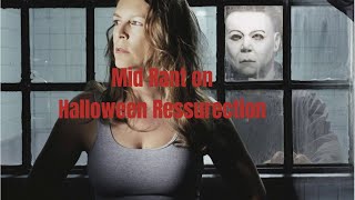 Rant on Halloween Resurrection [upl. by Hank89]