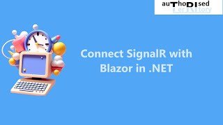 Connect SignalR with Blazor in NET [upl. by Weywadt69]