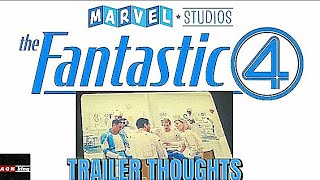 FANTASTIC FOUR TRAILER THOUGHTS WOW [upl. by Norramic]