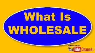 What is Wholesale   Wholesale and Wholesaler meaning explained [upl. by Ausoj]