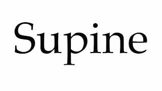 How to Pronounce Supine [upl. by Enilamme23]