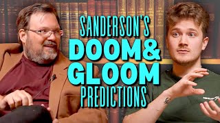 Brandon Sandersons Doom And Gloom Predictions [upl. by Aserehtairam]