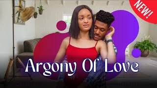 AGONY OF LOVE New Movie CHIDI DIKE amp GENEVIEVE UKATU  2024 Latest Nollywood Movie [upl. by Shishko]