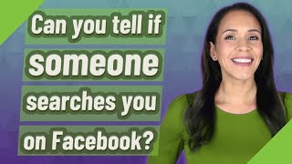 Can you tell if someone searches you on Facebook [upl. by Norty302]