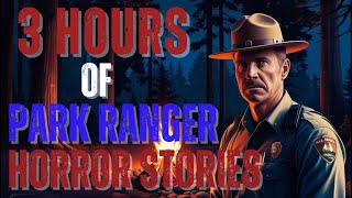 3 Hours Camping DEEP WOODS HORROR STORIES  PARK RANGER  Black Screen With Rain Sounds  P4 [upl. by Gefell]