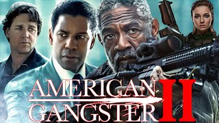 American Gangster II 2025 Movie  Denzel Washington Russell Crowe Review And Facts [upl. by Anahsak]