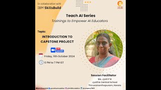 Teach AI Series  Session 5  Introduction to Capstone Project [upl. by Schlosser]