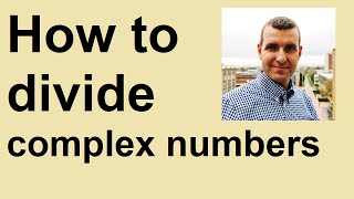 How to divide complex numbers [upl. by Teodoro]