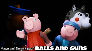 PEPPA AND GEORGES QUEST Balls and guns PPGG  Roblox Piggy Animation [upl. by Bannerman]