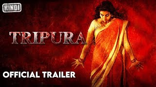 Tripura  Hindi Official Trailer  South Horror Thriller  Hindi Dubbed 2024 Swathi Naveen Chandra [upl. by Edmee]