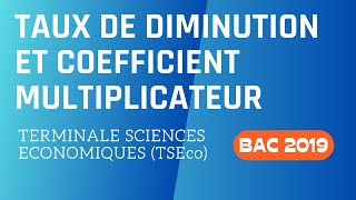 TAUX DE DIMINUTION ET COEFFICIENT MULTIPLICATEUR  CORRECTION BAC 2019 TSECO [upl. by Aliwt]