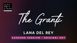 The Grants  Lana Del Rey Original Key Karaoke  Piano Instrumental Cover with Lyrics [upl. by Ahsirtap]