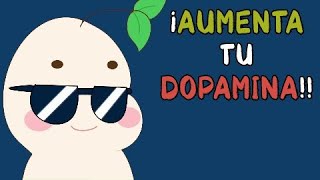 10 sencillos hábitos para AUMENTAR tu DOPAMINA [upl. by Dnarb]