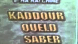 cheikh kaddour oueld saberfilage kamel yehlaf [upl. by Sevik]