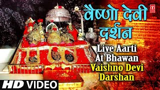 Live Aarti at Bhawan Vaishno Devi Darshan  वैष्णो देवी दर्शन भवन से लाइव आरती [upl. by Rotow]