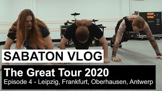 SABATON Vlog  The Great Tour 2020  Episode 4 Leipzig Frankfurt Oberhausen Antwerp [upl. by Ignatius]