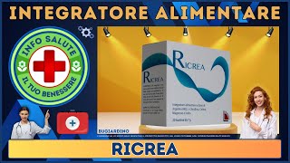 ❤️‍🔥 RICREA Integratore Alimentare 🩺 Info Salute [upl. by Eneleuqcaj]