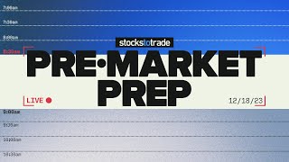 Pre Market Prep — Stock Market 121823 [upl. by Leira]