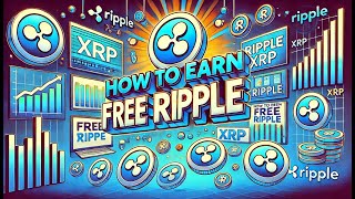 How to Earn Free XRP How to Earn Ripple Coin Free  How to Get Free XRP [upl. by Ava155]