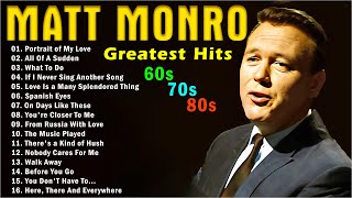 Best Songs of Matt Monro Playlist Ever 50s 60s amp 70s💥 Matt Monro Greatest Hits Full Album 2024 [upl. by Anila]