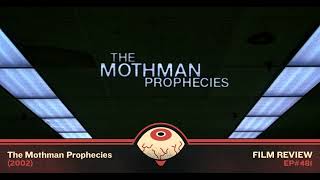 481 – The Mothman Prophecies 2002 [upl. by Rovaert338]