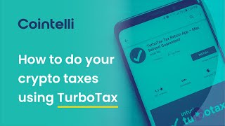 How to do your crypto taxes using TurboTax amp Cointelli  Crypto tax software 2022 [upl. by Krongold]