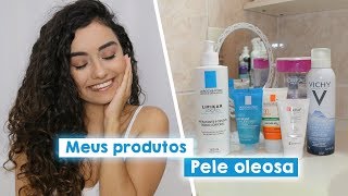 MEUS PRODUTOS PARA A PELE OLEOSA 2018  Morena Raiz [upl. by Asiole666]