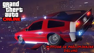 GTA 5 ONLINE MISSION DE PRÉLIMINAIRE  Fuite de données Deluxo [upl. by Mortimer923]