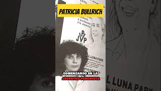 PATRICIA BULLRICH y su DESCONOCIDA HISTORIA ¿SE ARREPIENTE de SU PASADO [upl. by Ayad]