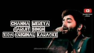 Channa mereya  Arijit singh  100 Original karaoke clean  Pritam  desi karaoke factory [upl. by Airretal]