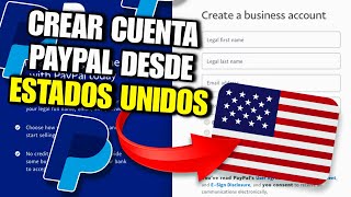 ✅ Cómo CREAR una CUENTA de PAYPAL desde ESTADOS UNIDOS 2024 [upl. by Sterrett]