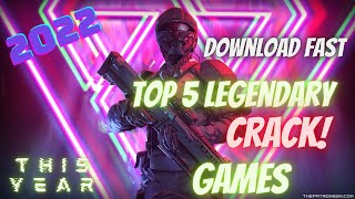 TOP 5 NEW LEGENDERY CRACK GAMES TESTED amp PLAYED 2022 [upl. by Aloz414]