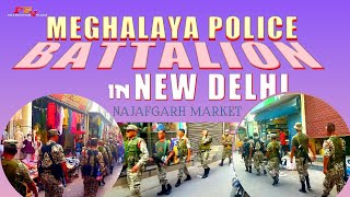 Meghalaya Police Battalion In Najafgarh Market  Dwarka New Delhi [upl. by Reger]