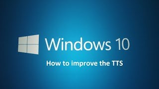 How to improve Windows 10 TTS [upl. by Maria]