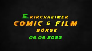 5 Kirchheimer Comic amp Film Börse 09092023 [upl. by Ajit]