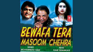 Bewafa Tera Masoom Chehra [upl. by Anuahs]