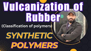 Vulcanization of natural rubber  synthetic polymers  polymer chemistry [upl. by Kapeed346]