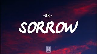 BX  SORROW LYRICS [upl. by Assylem]