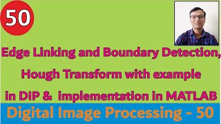 Edge Linking and Boundary Detection Hough Transform with example in DIP amp implementation in MATLAB [upl. by Metts416]