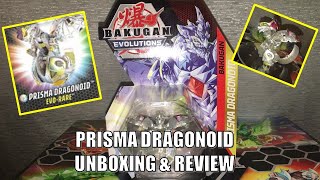 EVO RARE Bakugan Evolutions Prisma Dragonoid Unboxing amp Review  BakuTalk [upl. by Seto3]