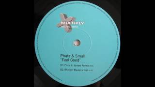 Phats amp Small  Feel Good Rhythm Masters Dub 1999 [upl. by Sekyere]