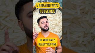 Rice Water for Skin Whitening 5 Amazing ways to use Rice Water [upl. by Darce144]